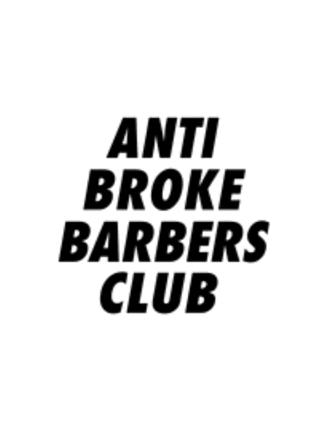 Anti Broke Barbers Club